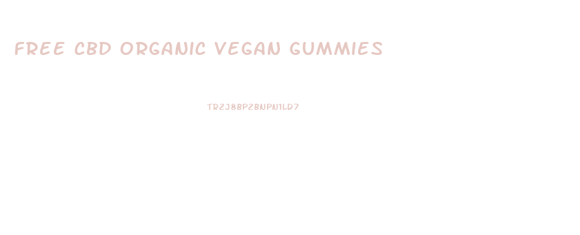 Free Cbd Organic Vegan Gummies