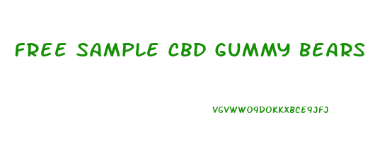 Free Sample Cbd Gummy Bears