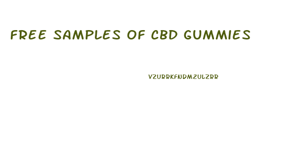 Free Samples Of Cbd Gummies