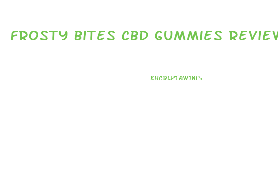 Frosty Bites Cbd Gummies Reviews