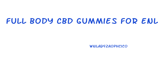 Full Body Cbd Gummies For Enlargement