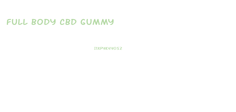 Full Body Cbd Gummy