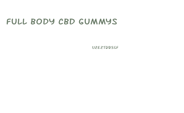 Full Body Cbd Gummys