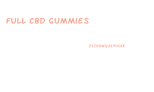 Full Cbd Gummies