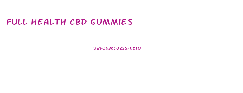 Full Health Cbd Gummies