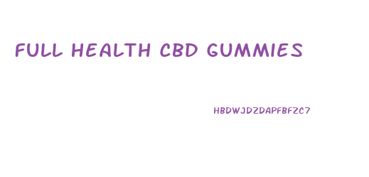 Full Health Cbd Gummies