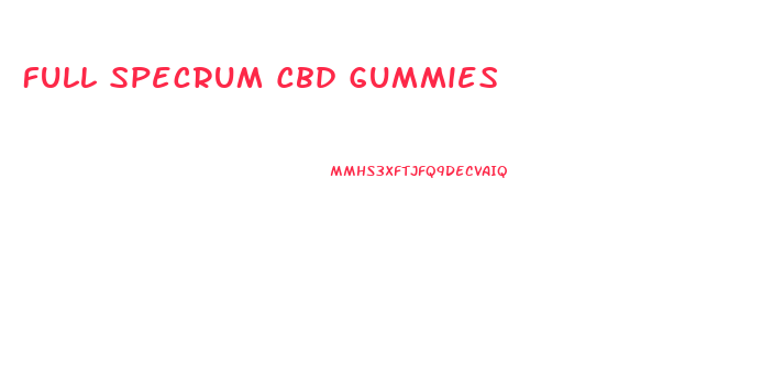 Full Specrum Cbd Gummies