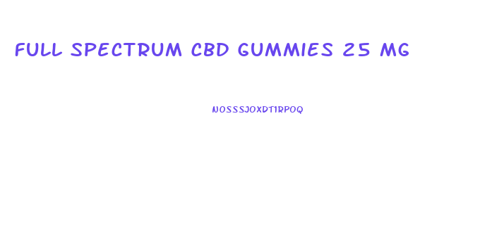 Full Spectrum Cbd Gummies 25 Mg