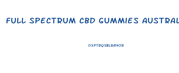 Full Spectrum Cbd Gummies Australia