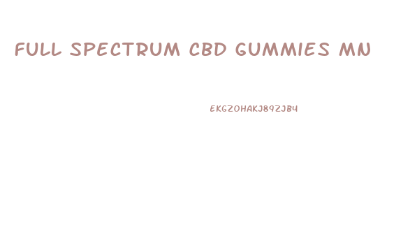 Full Spectrum Cbd Gummies Mn