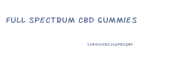 Full Spectrum Cbd Gummies