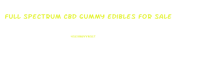Full Spectrum Cbd Gummy Edibles For Sale