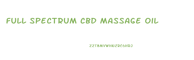 Full Spectrum Cbd Massage Oil