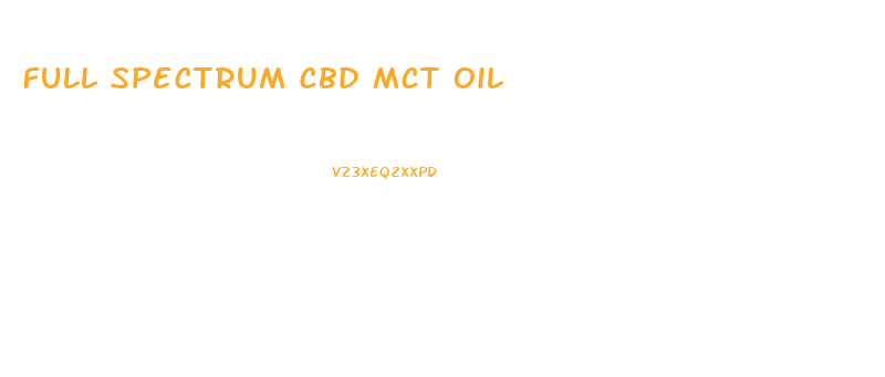 Full Spectrum Cbd Mct Oil