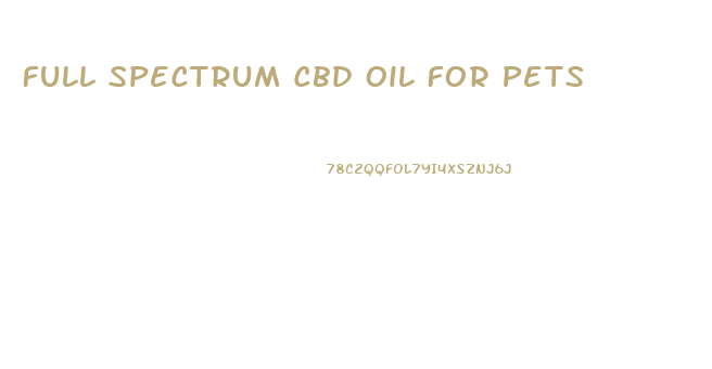 Full Spectrum Cbd Oil For Pets