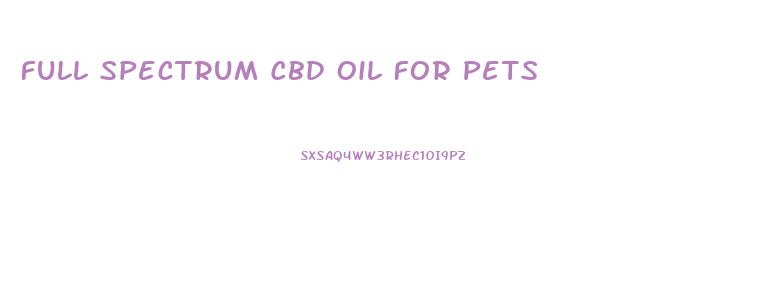Full Spectrum Cbd Oil For Pets