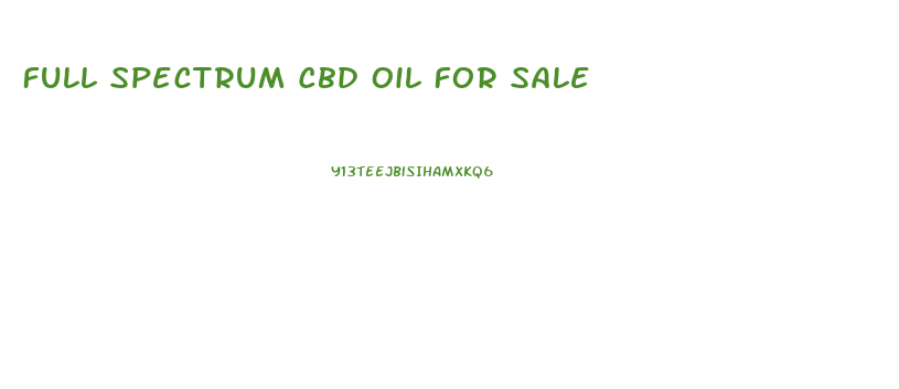 Full Spectrum Cbd Oil For Sale