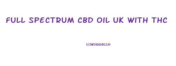 Full Spectrum Cbd Oil Uk With Thc