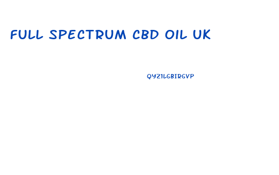 Full Spectrum Cbd Oil Uk