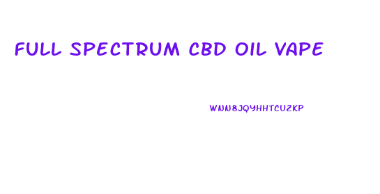Full Spectrum Cbd Oil Vape