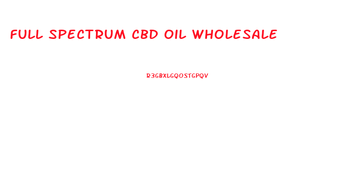 Full Spectrum Cbd Oil Wholesale