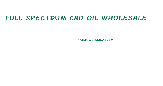 Full Spectrum Cbd Oil Wholesale