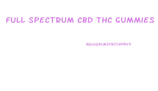 Full Spectrum Cbd Thc Gummies