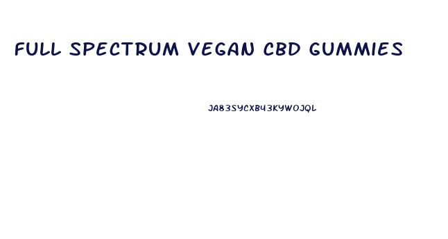 Full Spectrum Vegan Cbd Gummies