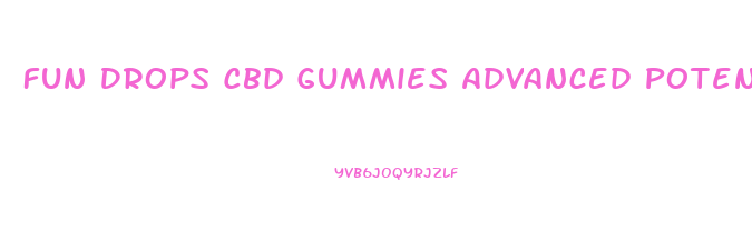 Fun Drops Cbd Gummies Advanced Potency Formula 300mg