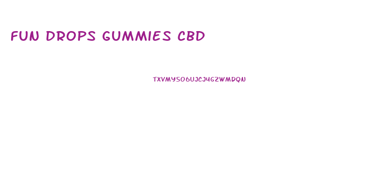 Fun Drops Gummies Cbd