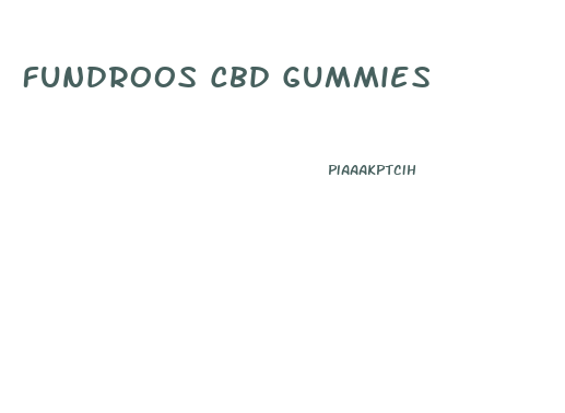 Fundroos Cbd Gummies