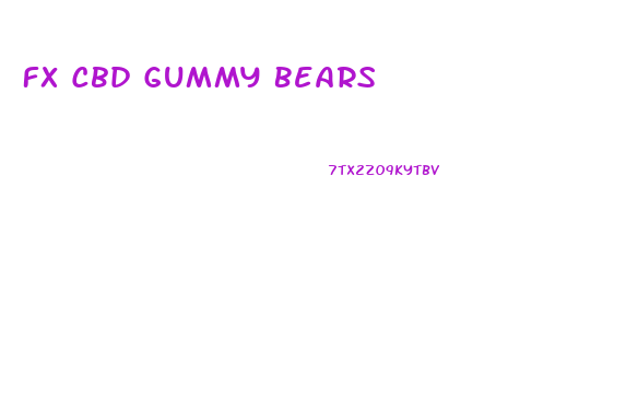 Fx Cbd Gummy Bears
