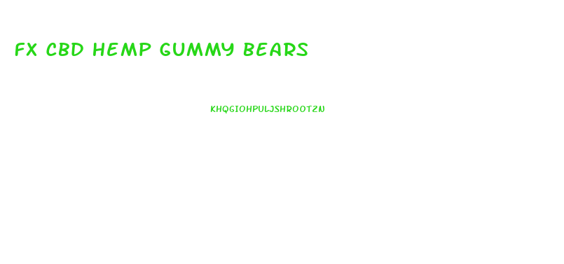 Fx Cbd Hemp Gummy Bears