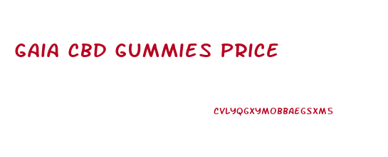 Gaia Cbd Gummies Price