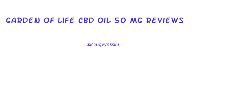 Garden Of Life Cbd Oil 50 Mg Reviews