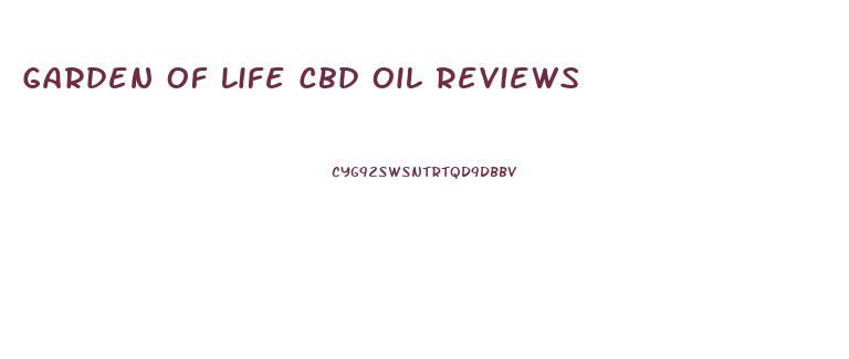 Garden Of Life Cbd Oil Reviews