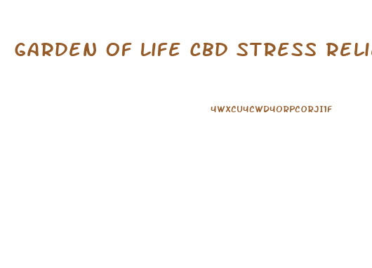 Garden Of Life Cbd Stress Relief Gummies Reviews