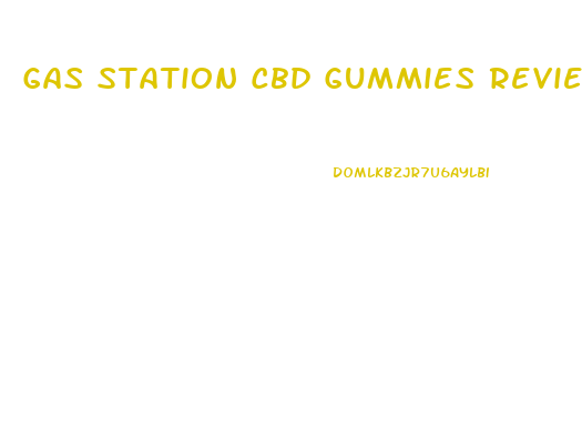 Gas Station Cbd Gummies Review