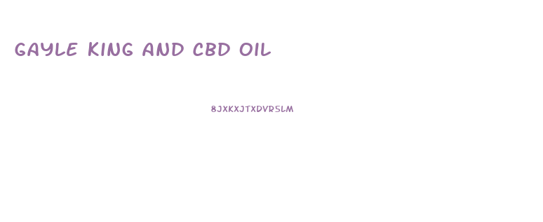 Gayle King And Cbd Oil