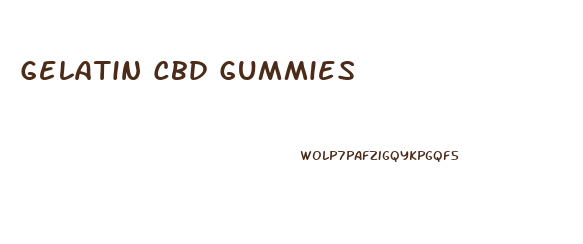 Gelatin Cbd Gummies
