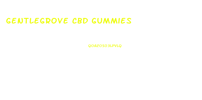 Gentlegrove Cbd Gummies