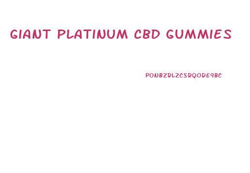 Giant Platinum Cbd Gummies