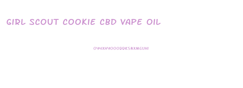 Girl Scout Cookie Cbd Vape Oil