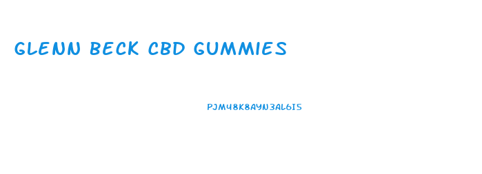 Glenn Beck Cbd Gummies