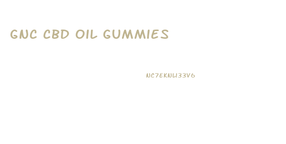 Gnc Cbd Oil Gummies