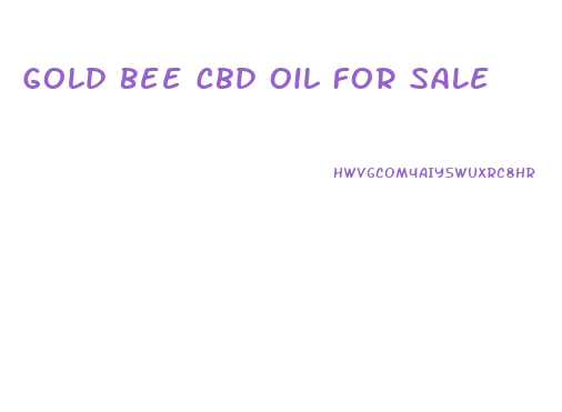 Gold Bee Cbd Oil For Sale