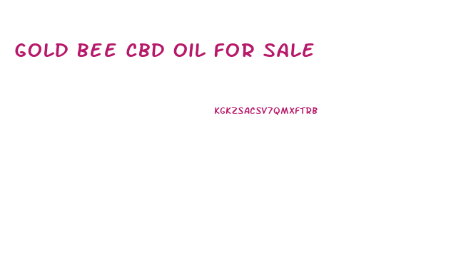 Gold Bee Cbd Oil For Sale
