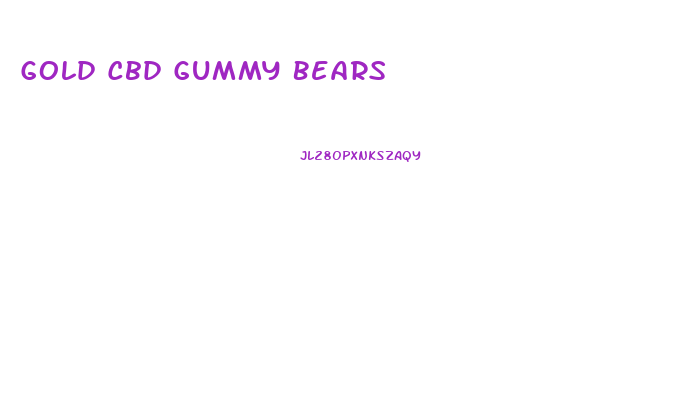 Gold Cbd Gummy Bears