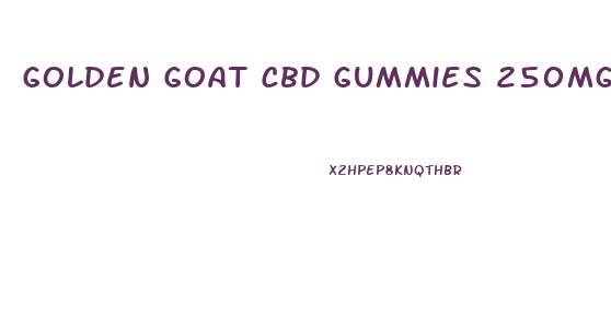 Golden Goat Cbd Gummies 250mg