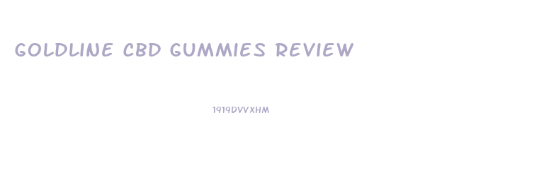 Goldline Cbd Gummies Review